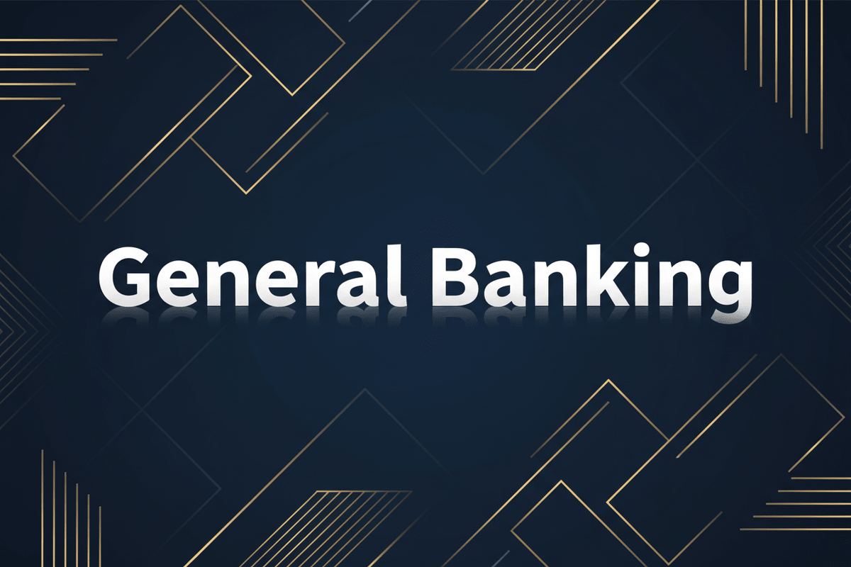 General Banking - Bankers' Weekly