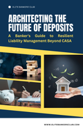Architecting the Future of Deposits: A Banker's Guide to Resilient Liability Management Beyond CASA
