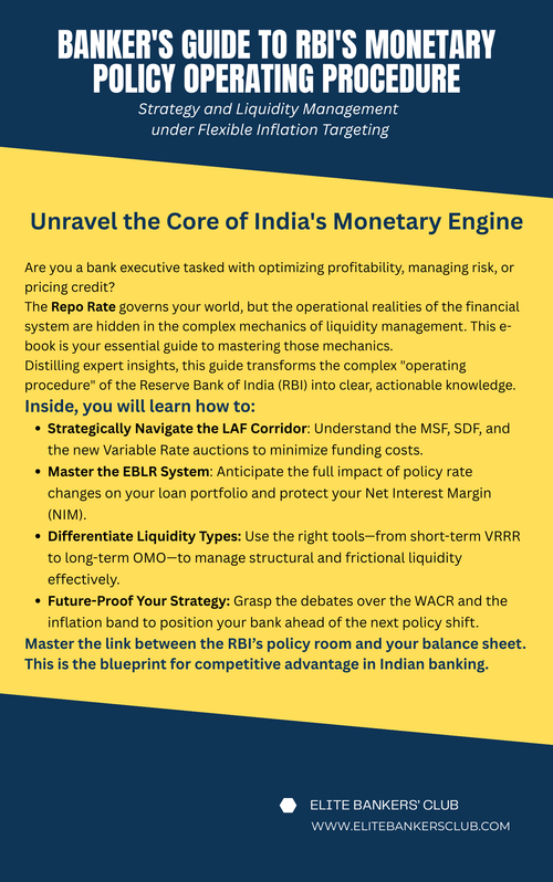 Banker's Guide to RBI's Monetary Policy Operating Procedure: Strategy and Liquidity Management under Flexible Inflation Targeting