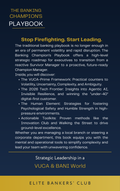 The Banking Champion's Playbook: Strategic Leadership in a VUCA & BANI World