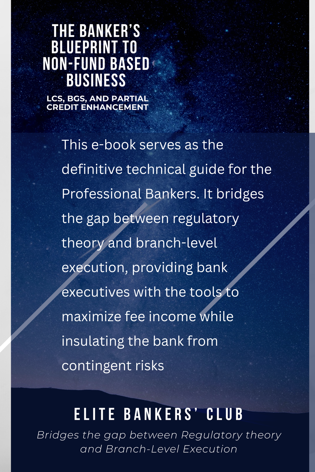 The Banker's Blueprint to Non-Fund Based Business: LCs, BGs, and Partial Credit Enhancement