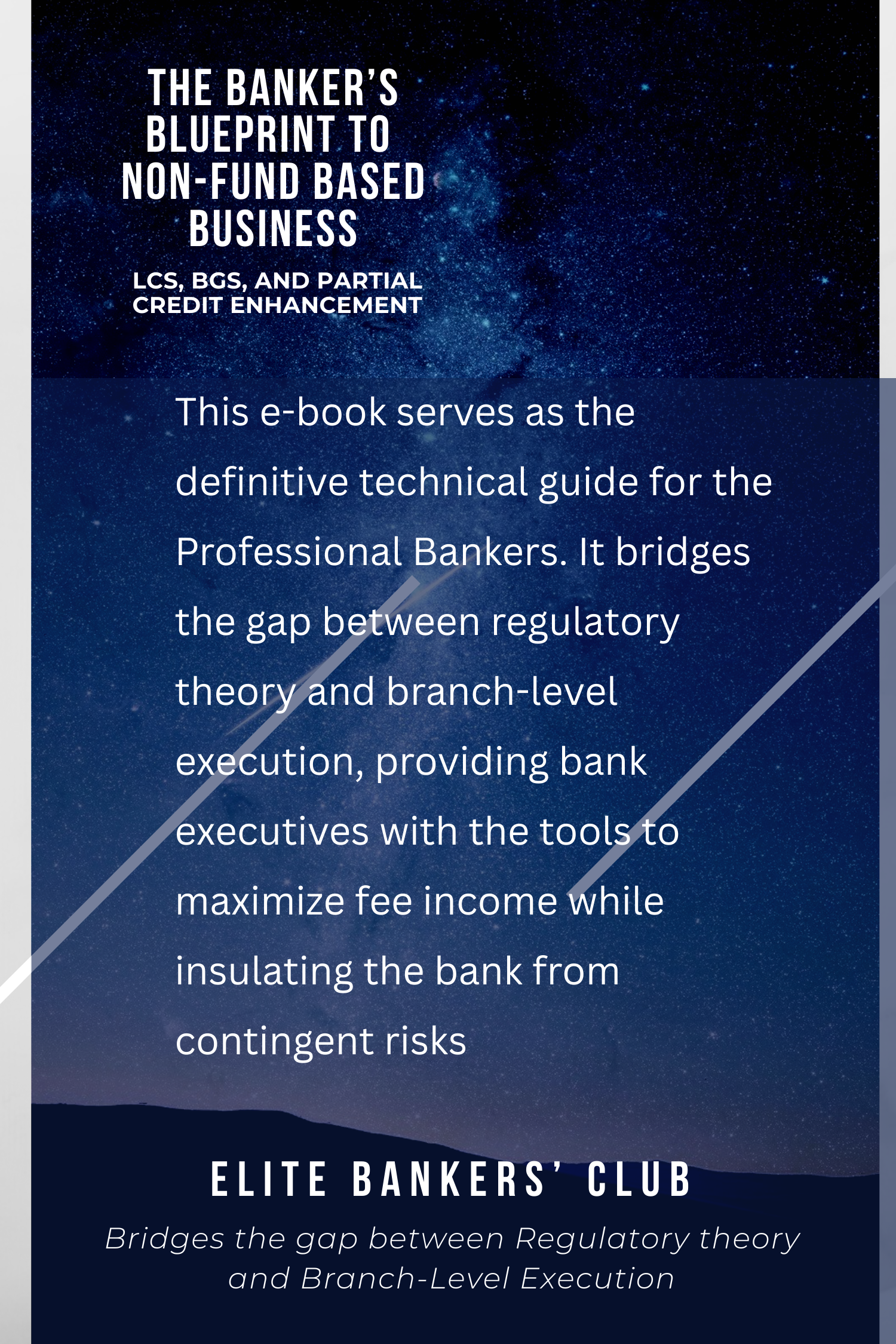 The Banker's Blueprint to Non-Fund Based Business: LCs, BGs, and Partial Credit Enhancement