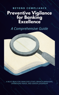 Preventive Vigilance for Banking Excellence: A Comprehensive Guide