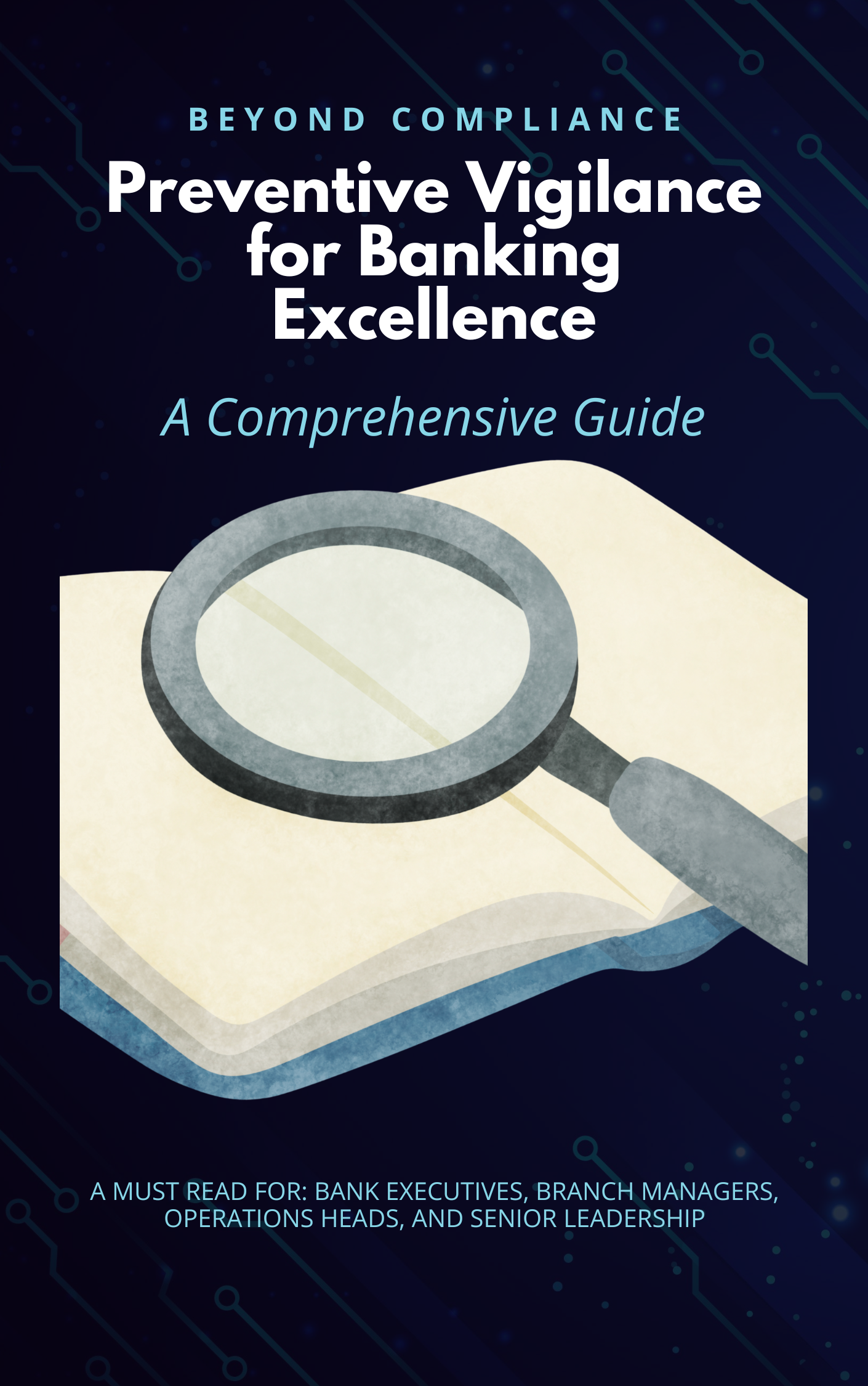 Preventive Vigilance for Banking Excellence: A Comprehensive Guide