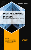 Digital Transformation in Indian Banking: A Transformative Journey