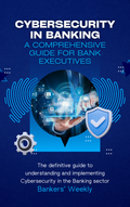 Cyber Security in Banks: A Guide