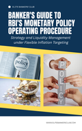 Banker's Guide to RBI's Monetary Policy Operating Procedure: Strategy and Liquidity Management under Flexible Inflation Targeting