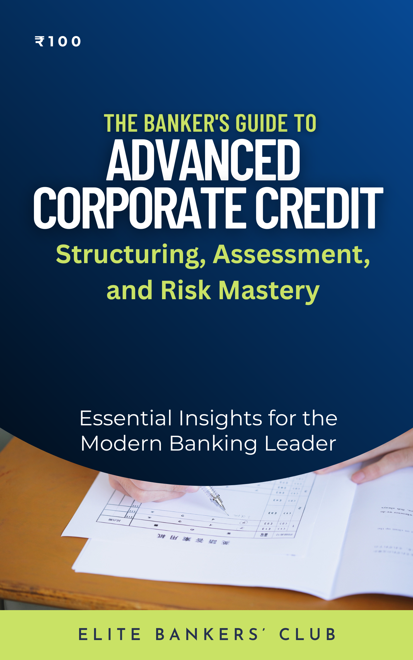 Advanced Credit Appraisal & Risk Assessment – e-Book for Banking Professionals