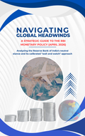 Navigating Global Headwinds: A Strategic Guide to the RBI Monetary Policy (April 2026)