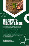 The Climate-Resilient Banker: A Strategic Guide to RBI's Disclosure Frameworks and Risk Methodologies