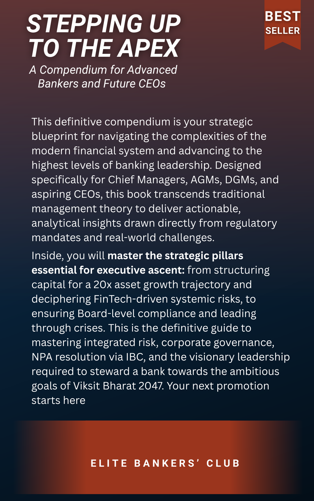 Stepping Up to the Apex: A Compendium for Advanced Bankers and Future CEOs