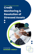Credit Monitoring & Resolution of Stressed Assets